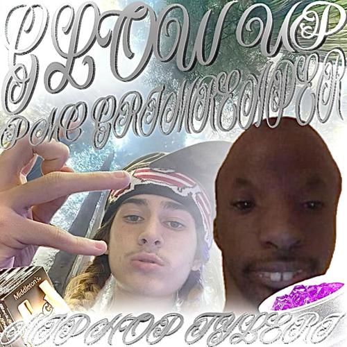 GLOW UP (feat. HipHopTylerJ) [Explicit]
