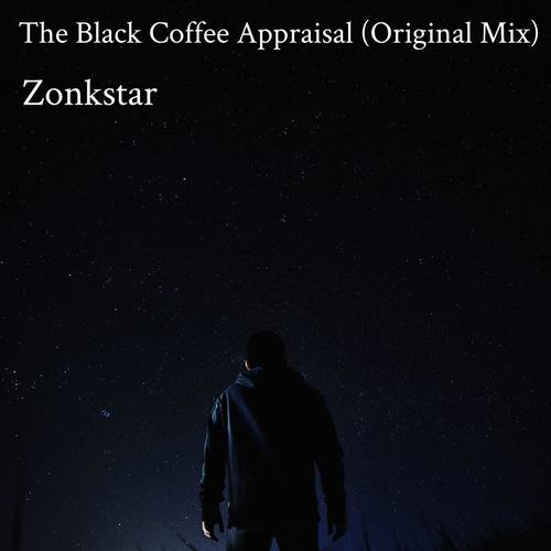 The Black Coffee Appraisal (Original Mix)