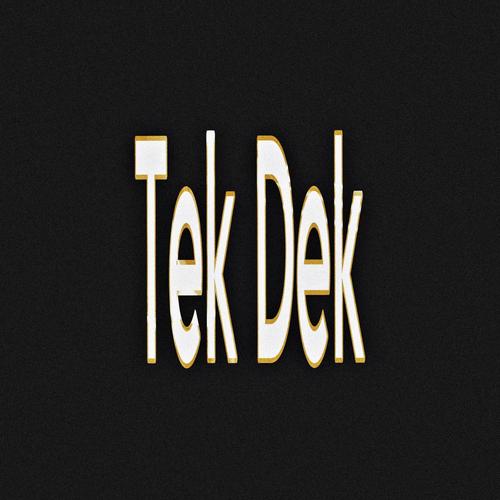 Tek Dek (feat. WoahKing!) [Explicit]