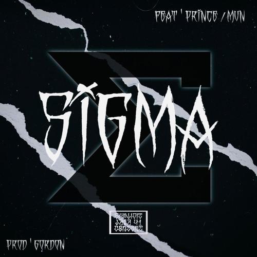 SIGMA (feat. mvn, PR!NCE & Prod Gordon) [Explicit]