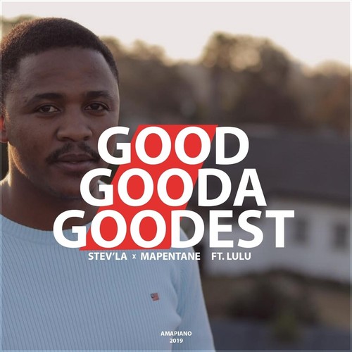 Good Gooda Goodest (feat. Lulu)