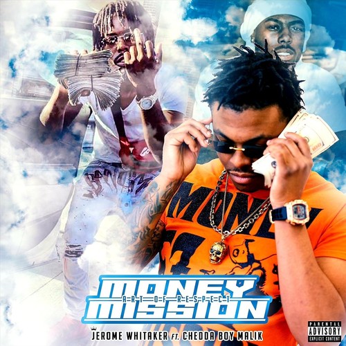 Money Mission (Art of Respect) [feat. Chedda Boy Malik] [Explicit]