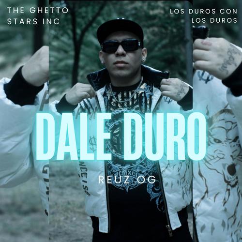 DALE DURO (Explicit)
