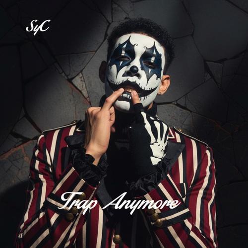 Trap Anymore (Explicit)
