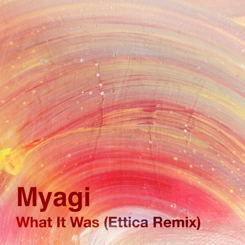 What It Was (Ettica Remix)