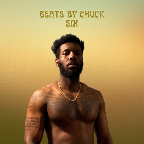 Beats by Chuck Six