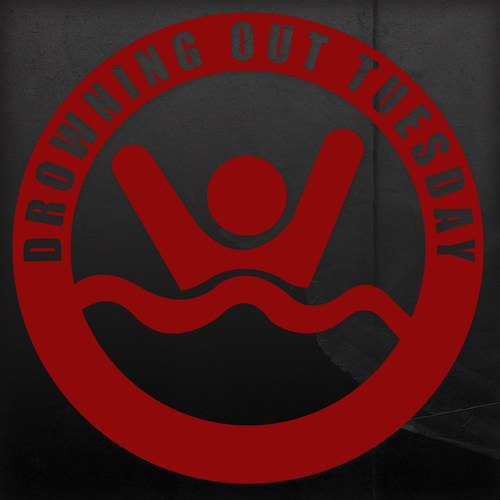 Drowning out Tuesday