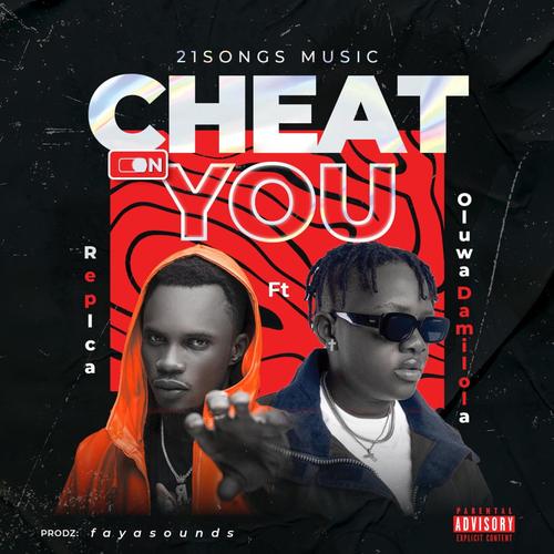 Cheat on you (feat. OluwaDamilola)