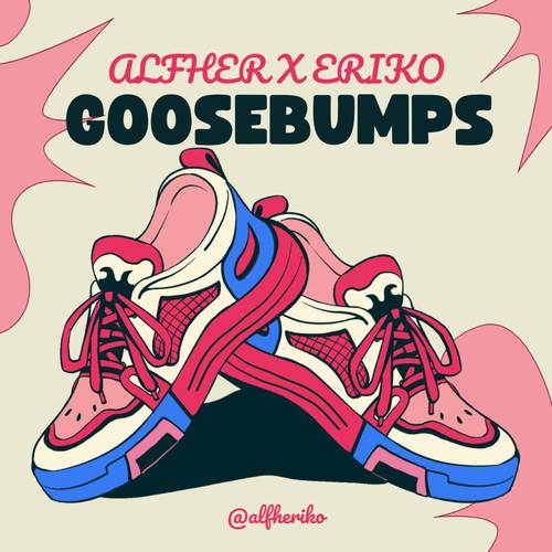 GOOSEBUMPS (Explicit)