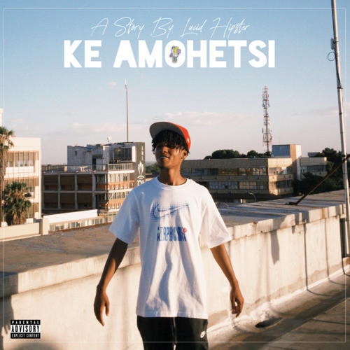 Ke Amohetsi (Explicit)