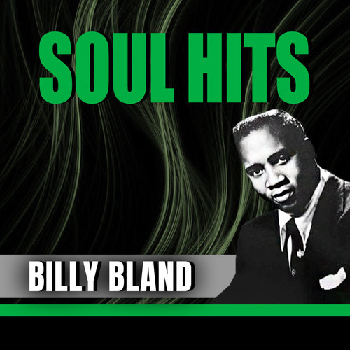 BILLY BLAND - FOREVER SOUL HITS