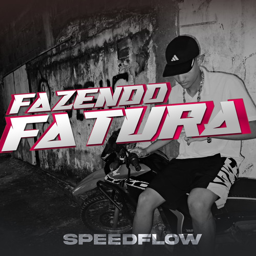 Fazendo Fatura - Speedflow