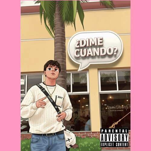 ¿DIME CUANDO? (Explicit)