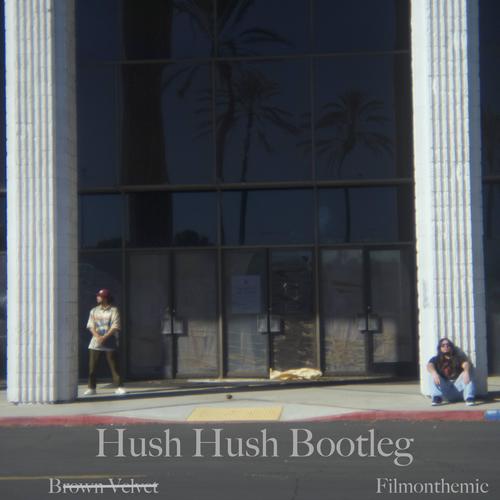 Hush Hush Bootleg (Explicit)