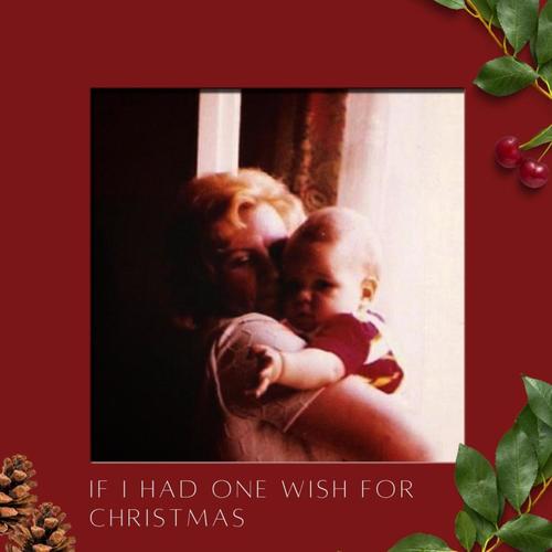 If I Had One Wish For Christmas