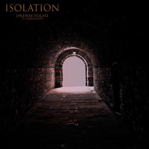 Isolation (feat. Limbochildd) [Explicit]