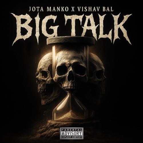 BIG TALK (feat. Vishav Bal & Anmol Lali) [Explicit]
