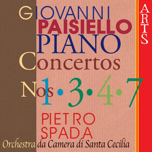 Paisiello: Piano Concertos Nos. 1, 3, 4 & 7