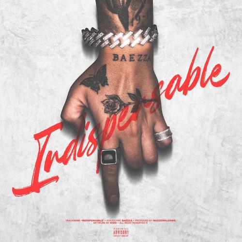 INDISPENSABLE (Explicit)