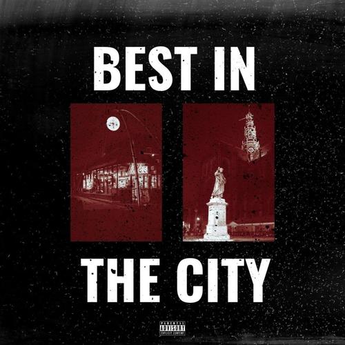 Best In The City (Explicit)