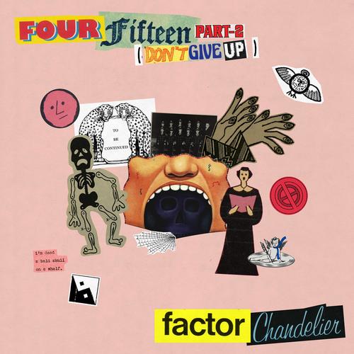 Four Fifteen Pt. 2 (Don't Give Up)