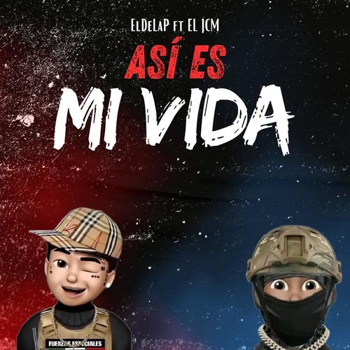 Así Es Mi Vida (feat. El De La P) [Explicit]