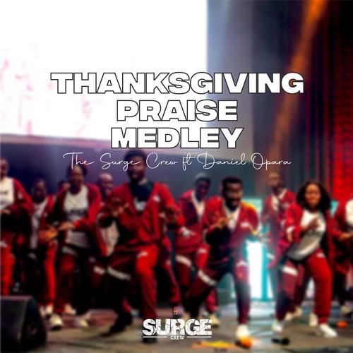 Thanksgiving Praise Medley (feat. Daniel Opara)