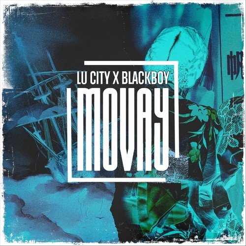 Movay (feat. Blackboy)