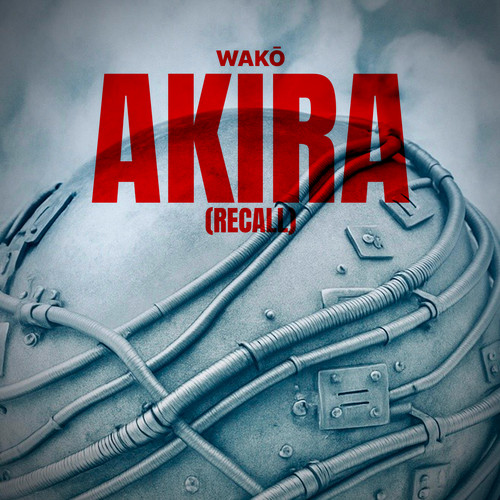 Akira (Recall)