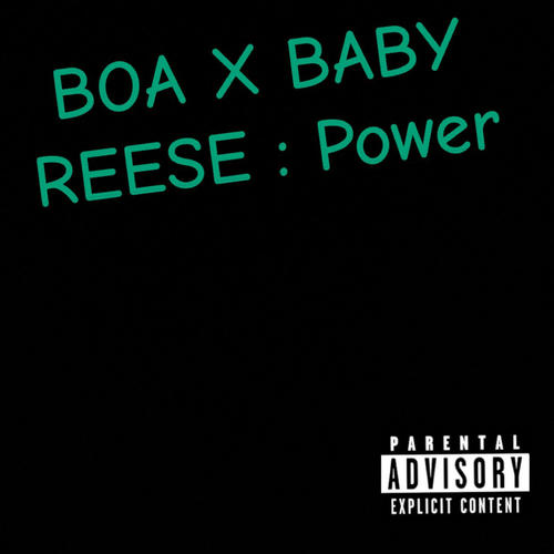 Power (feat. B.O.A & Baby Reese) [Explicit]