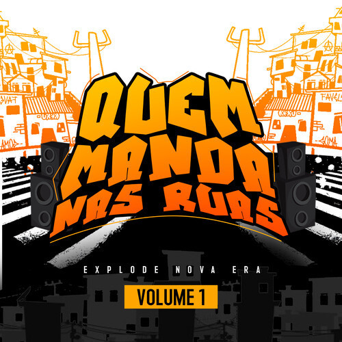QUEM MANDA NAS RUAS, Vol. 1 (Explicit)