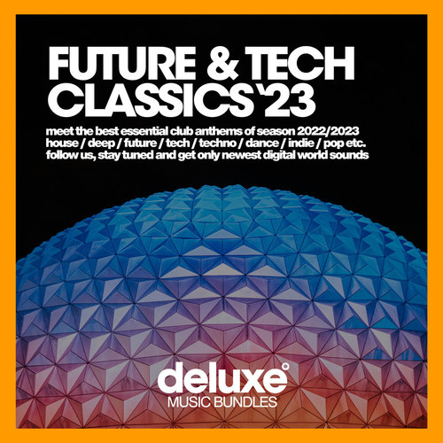 Future & Tech Classics 2023（Remix)