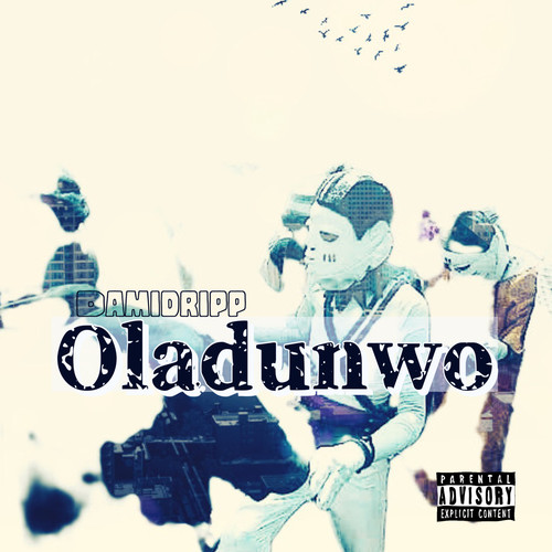 Oladunwo (Explicit)