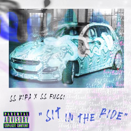 Sit In The Ride (feat. SS FUCCI) [Explicit]