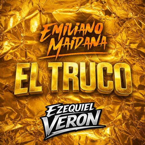 EL TRUCO (feat. EMILIANO MAIDANA)
