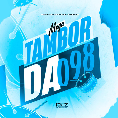 Mega Tambor da 098 (Explicit)