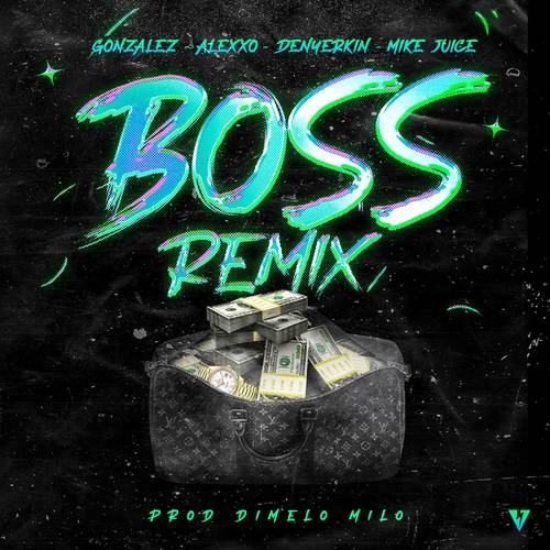 BOSS REMIX (Explicit)