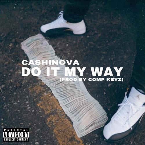 Do It My Way (feat. Comp Keyz) [Explicit]