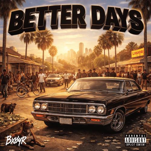 Better Days (Explicit)