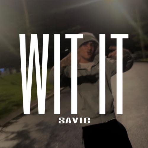 Wit It (Explicit)