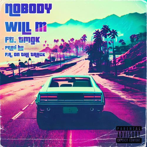 Nobody (feat. Tmgk & P.A. On The Track) [Explicit]