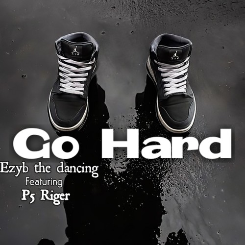 Go Hard (Explicit)
