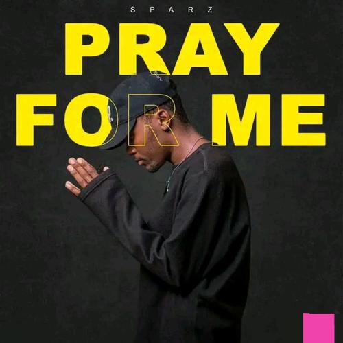 Pray for me