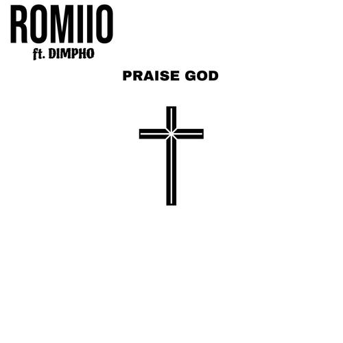 Praise God (feat. Dimpho)