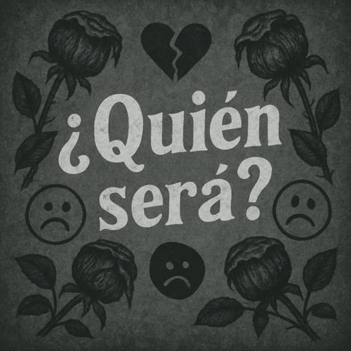 Quien sera