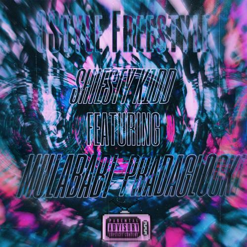 3 STYLE FREESTYLE (feat. PRADAGLØCK¡ & Mulababi) [Explicit]