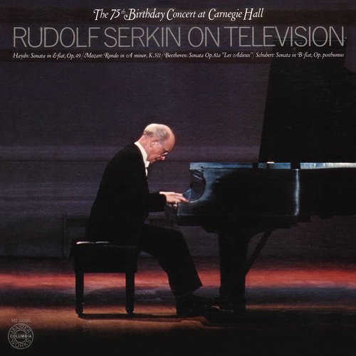 Rudolf Serkin - The 75th Birthday Concert at Carnegie Hall, December 15, 1977 (鲁道夫·塞尔金 - 在卡内基音乐厅的75岁生日音乐会,1977年12月15日)