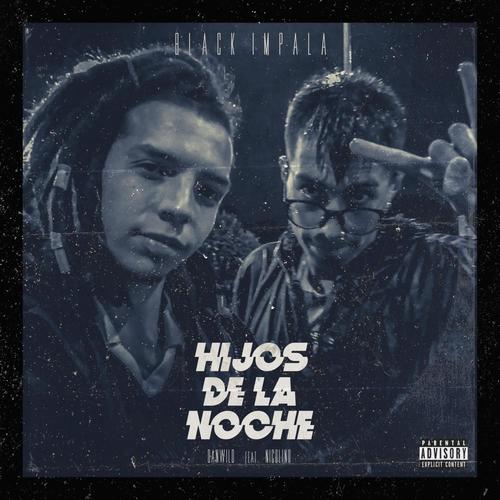 Hijos de la noche (feat. Nicolino) [Explicit]