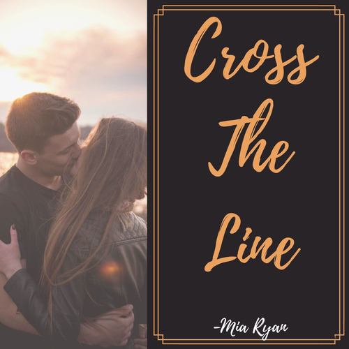 Cross The Line