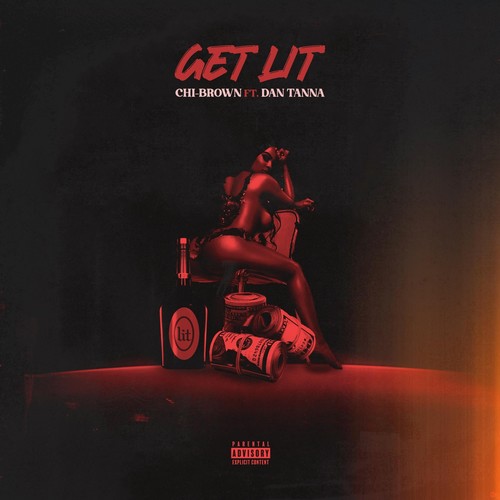 Get Lit (feat. Dan Tanna) [Explicit]